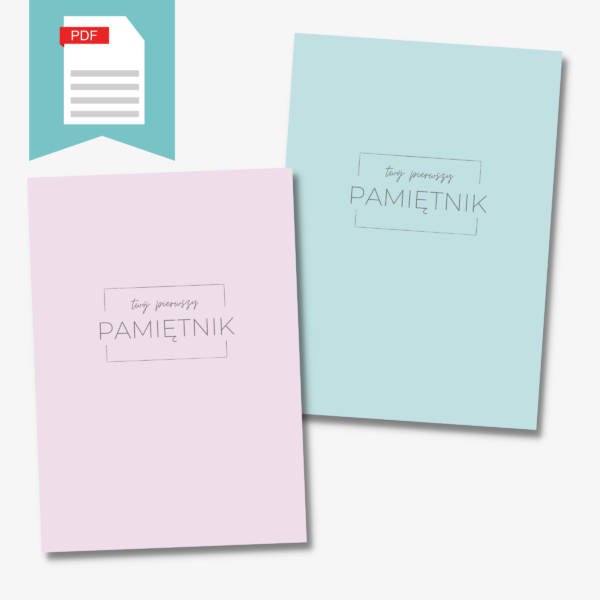 TWÓJ PIERWSZY PAMIĘTNIK – pamiętnik dziecka (do druku)
